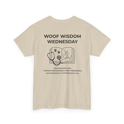 DBB | Woof Wisdom Wednesday Unisex Heavy Cotton Tee