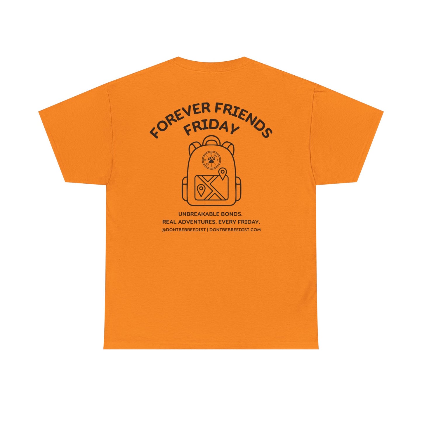 DBB | Forever Friends Friday Unisex Heavy Cotton Tee