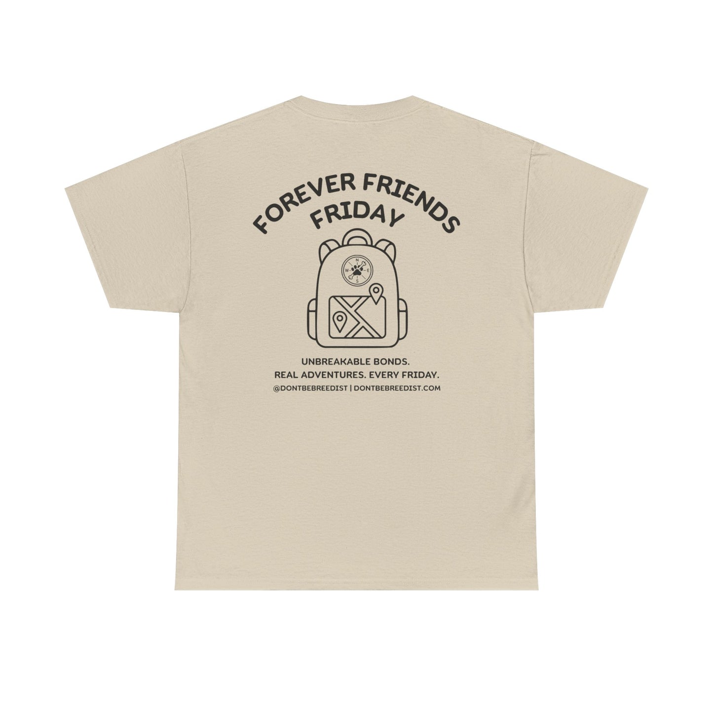 DBB | Forever Friends Friday Unisex Heavy Cotton Tee