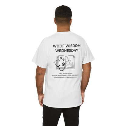 DBB | Woof Wisdom Wednesday Unisex Heavy Cotton Tee