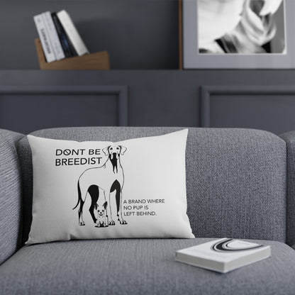 Don't Be Breedist Dog Lover Cushion | Home Decor for Pet Owners
