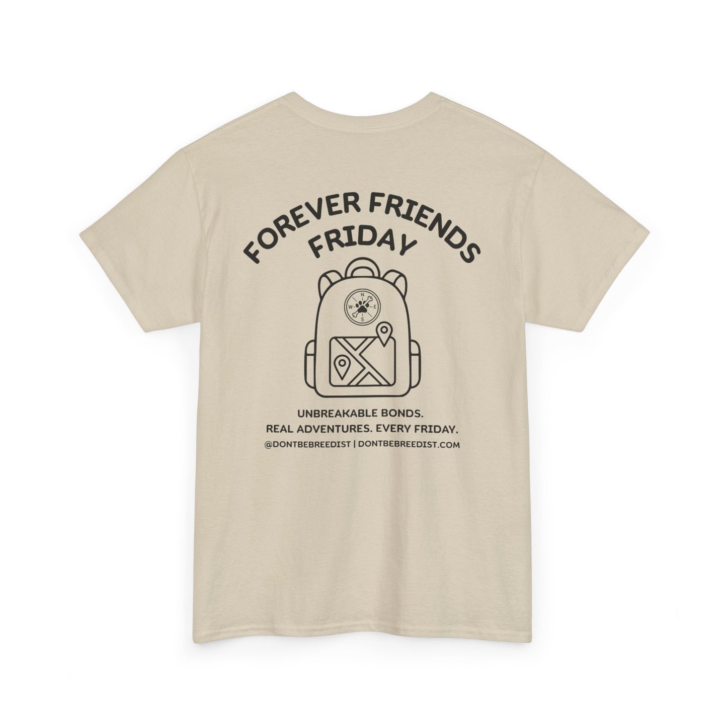 DBB | Forever Friends Friday Unisex Heavy Cotton Tee